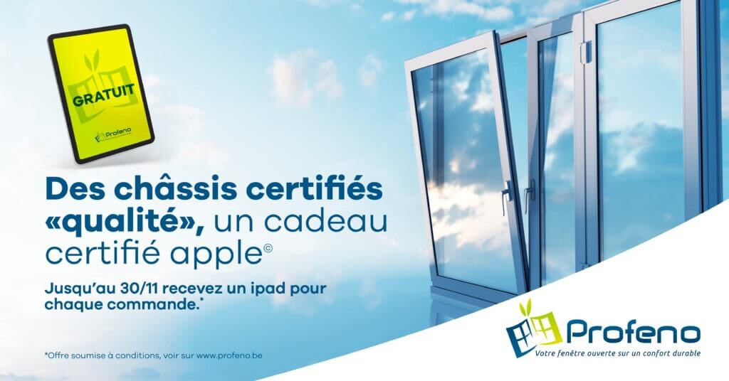 Publicité pour Profeno présentant des châssis de fenêtre certifiés et une offre d'iPad Apple gratuit. Apparaît en français avec les coordonnées pour plus d'informations. L'arrière-plan montre un ciel clair et des reflets dans des panneaux de verre.